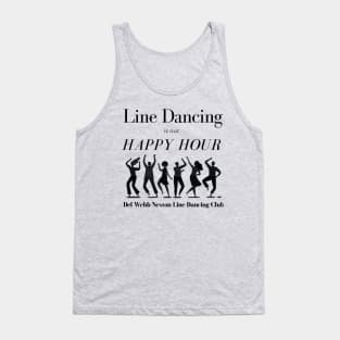 Line Dancing is Our Happy Hour Tank Top